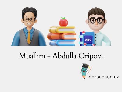 Muallim - Abdulla Oripov.