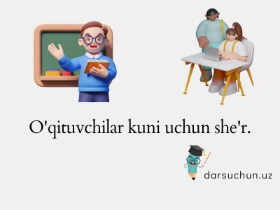 O'qituvchilar kuni uchun she'r.