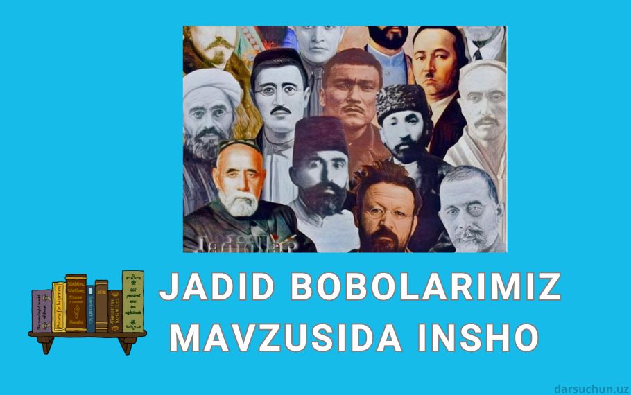 Jadid bobolarimiz haqida insho