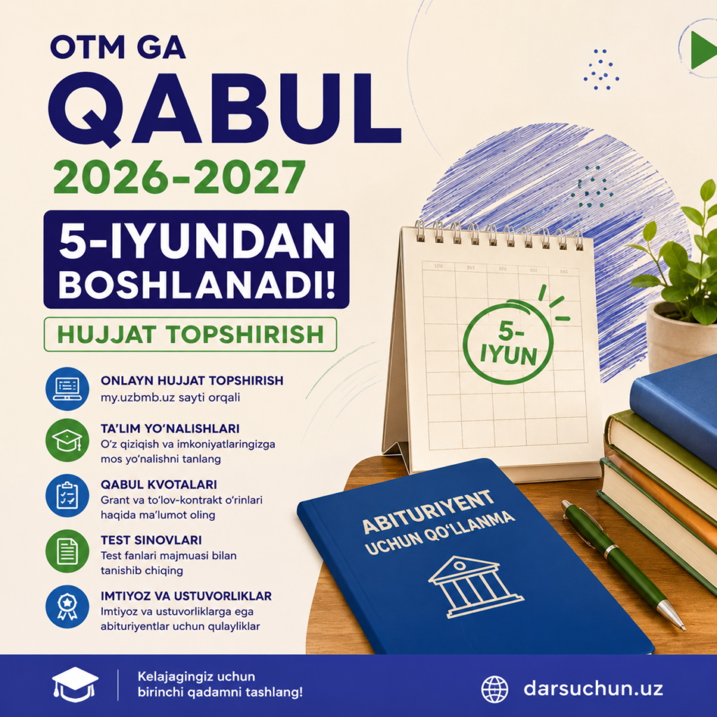 OTM ga qabul 5-iyundan boshlanadi. hujjat topshirish 2026-2027