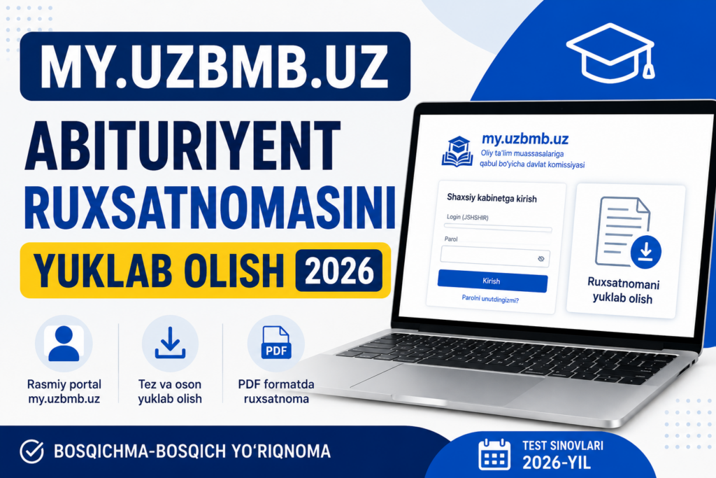 Abituriyent ruxsatnomasi 2026 my.uzbmb.uz